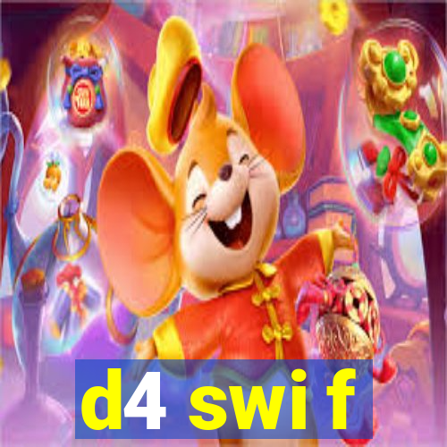 d4 swi f